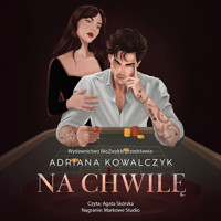 Na chwilę - Adriana Kowalczyk - ebook + audiobook + książka