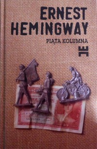 Piąta kolumna i cztery opowiadania z wojny hiszpańskiej - Ernest Hemingway - ebook