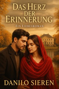 Das Herz der Erinnerung - Danilo Sieren - ebook