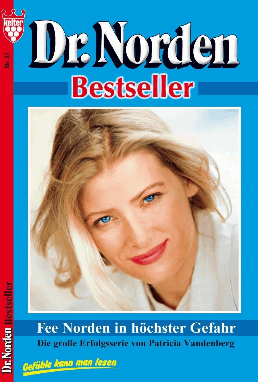 Dr. Norden Bestseller 27 – Arztroman