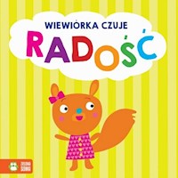Emocje Wiewiórka czuje radość -  - książka