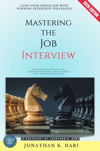 Mastering the Job Interview: - Jonathan K. Hari - ebook
