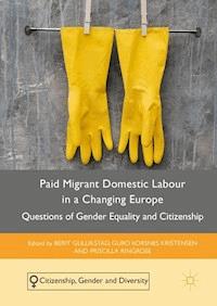 Paid Migrant Domestic Labour in a Changing Europe -  - ebook