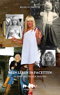 Mein Leben in Facetten. - Bianca Christie - ebook