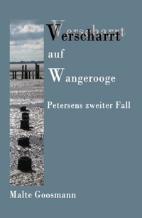 Verscharrt auf Wangerooge - Malte Goosmann - ebook
