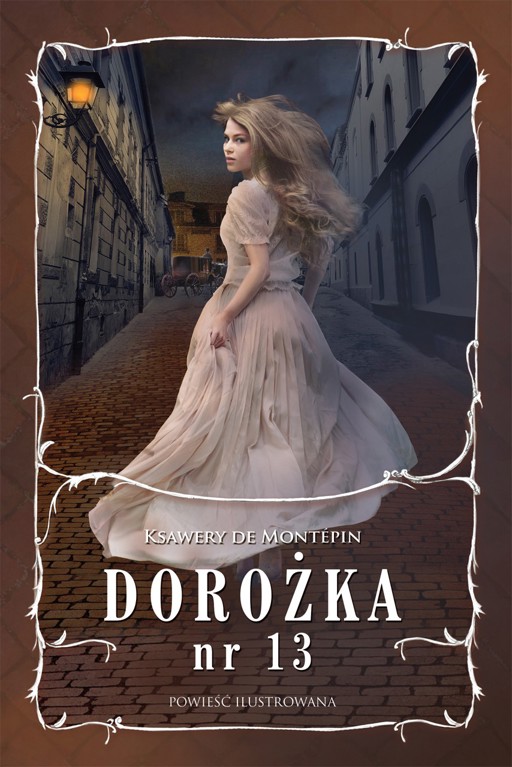Okładka książki Dorożka nr 13. Powieść w sześciu tomach