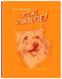 Dzięki, Winn-Dixie! - Kate DiCamillo - ebook + książka