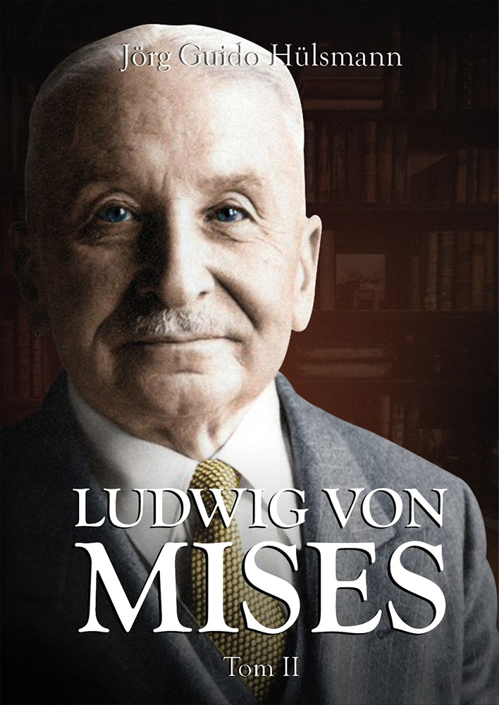 Okładka:Ludwig von Mises. Tom II 
