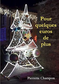 Pour quelques euros de plus - Pierrette Champon - ebook