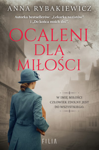 Ocaleni dla miłości - Anna Rybakiewicz - ebook + audiobook + książka