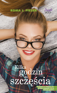 Kilka godzin do szczęścia - Roma J. Fiszer - ebook + audiobook + książka