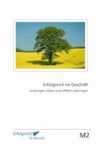 Modul 2: Leistungen sicher und effektiv erbringen - Martina Caspary - ebook