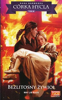 Córka hycla Tom 28 Bezlitosny żywioł - Ruus May Lis - książka