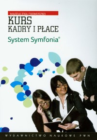 Kurs Kadry i Płace System Symfonia + płyta CD - Magdalena Chomuszko - książka
