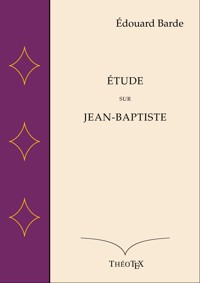 Étude sur Jean-Baptiste - Édouard Barde - ebook
