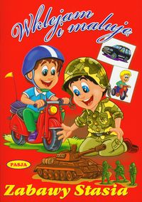Wklejam i maluję Zabawy Stasia -  - książka