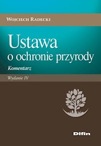 Ustawa o ochronie przyrody - Wojciech Radecki - książka