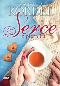 Serce z piernika 2023 - Kordel Magdalena - książka