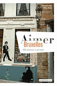 Aimer Bruxelles - Emmanuelle Hubert - ebook