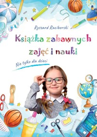 Książka zabawnych zajęć i nauki - Raciborski Ryszard - książka