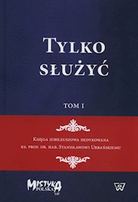 Tylko służyć Tom 1 i 2 -  - książka