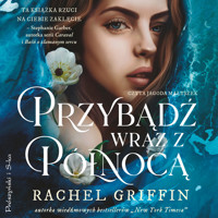 Przybądź wraz z północą - Griffin Rachel - ebook + audiobook + książka