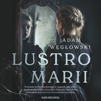Lustro Marii - Adam Węgłowski - ebook + audiobook + książka