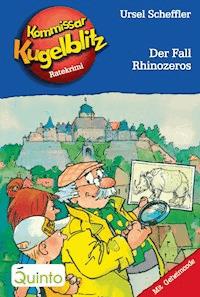 Kommissar Kugelblitz 29. Der Fall Rhinozeros - Ursel Scheffler - ebook
