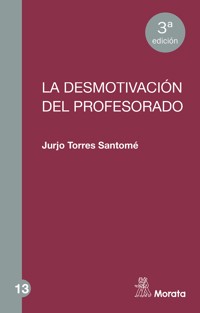 La desmotivación del profesorado - Jurjo Torres Santomé - ebook