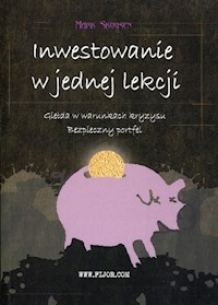 Inwestowanie w jednej lekcji - Skousen Mark - książka