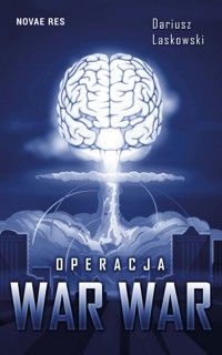 Operacja WAR WAR - Dariusz Laskowski - ebook + audiobook + książka