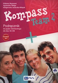Kompass Team 2 Podręcznik + CD - Reymont Elżbieta, Sibiga Agnieszka, Jezierska-Wiejak Małgorzata - książka