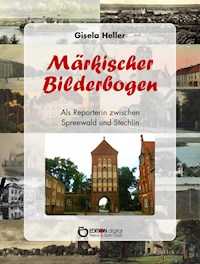 Märkischer Bilderbogen - Gisela Heller - ebook