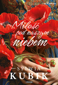 Miłość pod naszym niebem - Kubik Sylwia - ebook + audiobook + książka