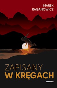 Zapisany w kręgach - Raganowicz Marek - książka