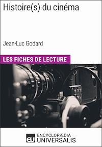 Histoire(s) du cinéma de Jean-Luc Godard - Encyclopaedia Universalis - ebook