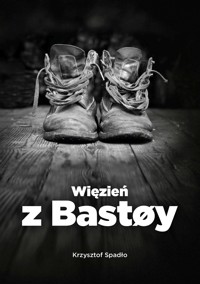 Więzień z Bastøy - Krzysztof Spadło - ebook + audiobook