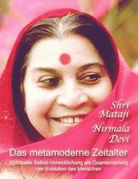 Das metamoderne Zeitalter - Shri Mataji Nirmala Devi - ebook