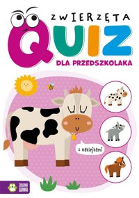Quiz dla przedszkolaka. Zwierzęta -  - książka
