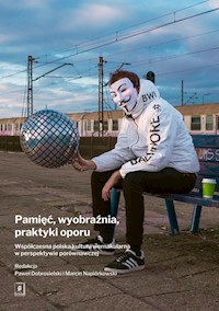 Pamięć, wyobraźnia, praktyki oporu -  - książka