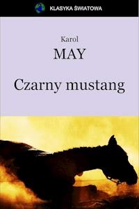 Czarny mustang - Karol May - ebook