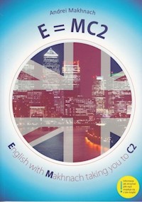 E MC2 English with Makhnach taking you to C2 - Makhnach Andrei - książka