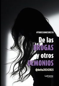 De las drogas y otros demonios - @delta20242025 - ebook