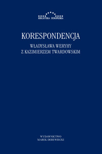 Korespondencja Władysława Weryhy z Kazimierzem Twardowskim - Władysław Weryho, Kazimierz Twardowski - ebook