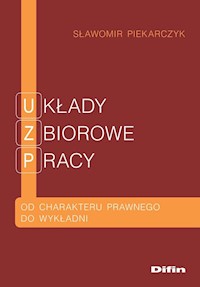 Układy zbiorowe pracy - Piekarczyk Sławomir - książka