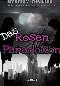 Das Rosen-Paradoxon - T.A. Black - ebook