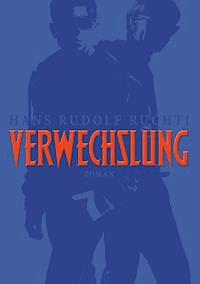 Verwechslung - Hans Rudolf Ruchti - ebook
