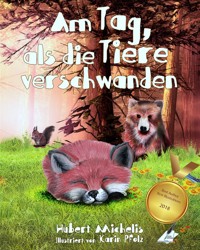 Am Tag, als die Tiere verschwanden - Hubert Michelis - ebook