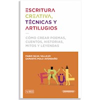 Escritura creativa, técnicas y artilugios - Polo Samarys - ebook