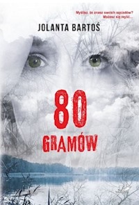 80 gramów - Bartoś Jolanta - książka